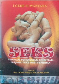 Image of Seks Sebagai Pendakian Spiritual Kajian Teks Resi Sembina